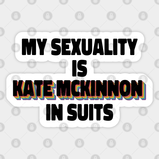 My Sexuality Is Kate McKinnon In Suits Sticker by ColoredRatioDesign
